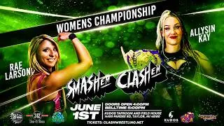 FULL MATCH - Allysin Kay vs. Rae Larson - CLASH Women's Title - CLASH SMASH'EM CLASH'EM 2025 [1080p]