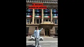 EL RECREO: BANCO DE MÉXICO