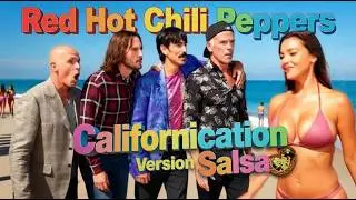 Californication Red Hot Chili Peppers Version Salsa
