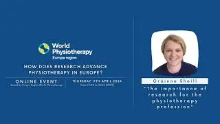 The Importance of Research in Physiotherapy | Gr&aacute;inne Sheill - Europe Region of World Physiotherapy
