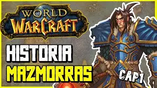 La HISTORIA detr&aacute;s de las MAZMORRAS WoW CLASSIC