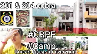 #CRPF #camp #Guests house Facilities for everyone🤷#crpf #cobra #camp