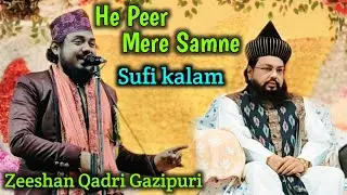 Zeeshan Qadri Naat | Sufi kalam He Peer Mere Samne | Bahadurpur jasne Kalimi conference 2026