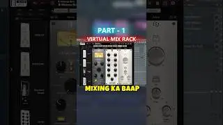 Mixing Ka Baap 😎 Virtual Mix Rack 😍 #virtualmixrack #mixingkabaap #virtualmixrackmixing #flstudio