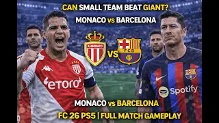 Can Small Team Beat Giant? Monaco vs Barcelona | FC 26 PS5 | Full Match Gameplay