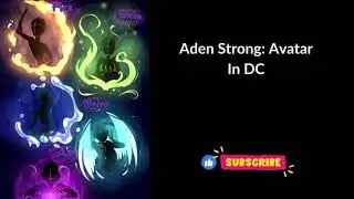 Aden Strong: Avatar In DC Chapters 26-50 | Audiobook | Fanfiction