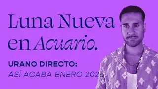 🌑♒️ Luna Nueva en Acuario y Urano directo 💥 Signo a signo