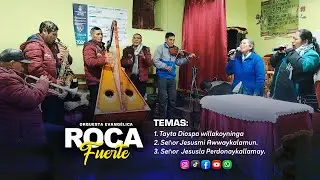 🟡 ORQUESTA ROCA FUERTE /// Cánticos en Quechua 🎷🎻