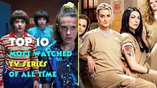 The Most Watched TV Series Of All Time!
