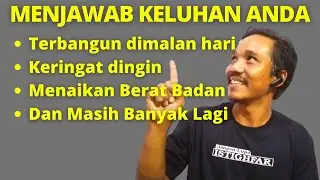 Tanya jawab 2 sering bangun tengah malam, mengatasi cemas, menaikan berat badan dll