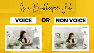 Is A Bookkeeper Job Non Voice or Voice?  | Kajea Vlogs