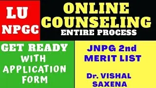 Online Counselling Requirements and Further Important Notifications for LU, NPGC & JNPG