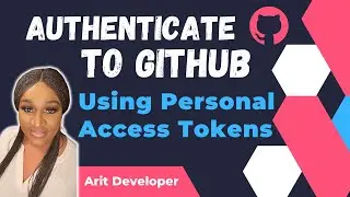 Authenticate to GitHub using Personal Access Tokens