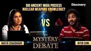 Did Mahabharata Possess Nuclear Weapons Knowledge? | The Mystery Debate | Discovery Channel