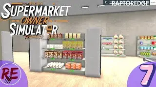 SUPERMARKET SIMULATOR : Owner Business | GAMEPLAY | WALKTHROUGH | FR | #7