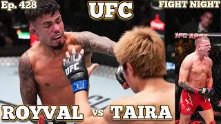 Ep. 428 - UFC Fight Night Royval vs Taira | Park vs Tavares | Njokuani vs Gooden | Dawson vs Garcia