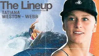Tatiana Weston-Webb - Return to pro surfing, honoring Greg Browning + new film 