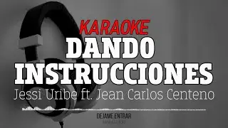Jessi Uribe ft. Jean Carlos Centeno - Dando Instrucciones Karaoke Instrumental Pista