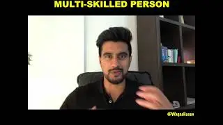 How To Become A Multi-Skilled Person - OneMinuteShow Ep 35 by Waqas Hassn