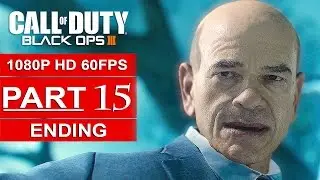 Call Of Duty Black Ops 3 ENDING Gameplay Walkthrough Part 15 Campaign [1080p 60FPS PS4]