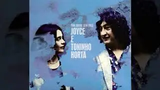 Joyce Moreno e Toninho Horta - Lígia