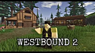 Westbound 2 Gameplay Trailer