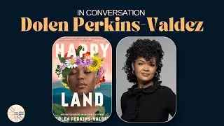 Happy Land | Author Interview with Dolen Perkins-Valdez (Diverse Spines®)
