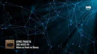 3MS MUSIC PH - Ating Pamilya (Official Audio Visualizer)