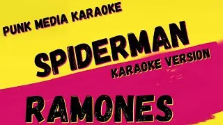 RAMONES ✴ SPIDERMAN ✴ KARAOKE INSTRUMENTAL ✴ PMK