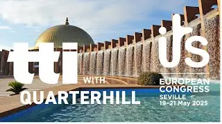 ITS SEVILLE: Quarterhill showcases, AI, tolling, weigh-in-motion and much more.