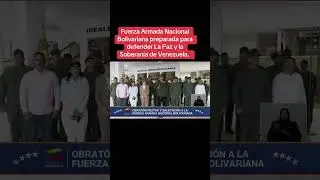 La Fuerza Armando Nacional Bolivariana est&aacute; preparada para defender a Venezuela #venezuela #viral
