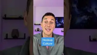 Hookup Culture is Toxic