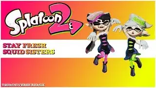 Splatoon 2 - Fresh Start Remix
