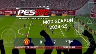 WREXHAM (Master League) 7-0 Manchester United [PES 2012 with EFootball Mod Season 2024-2025] PPSSPP