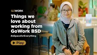 Things We Love About Working From GoWork BSD