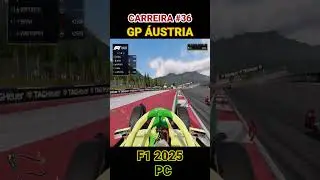 F1 2025 | GP &Aacute;USTRIA - PRIMEIRA VOLTA | Carreira Equipe #36 - Temporada 2