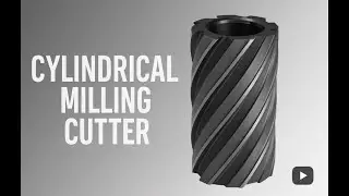 Cylindrical Milling Cutter || Maxwell