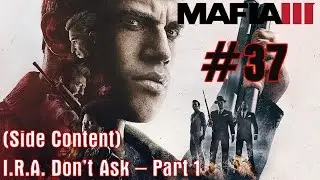 Mafia 3 - #37 - I.R.A. Don't Ask (Part 1) (Side Content)