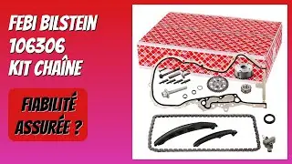 AVIS (2026) : Febi bilstein 106306 Kit cha&icirc;ne. D&Eacute;TAILS