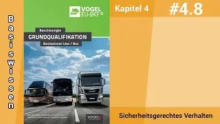 Beschleunigte Grundqualifikation Basiswissen Kapitel 4.8 / Sicherheitsgerechtes Verhalten Public