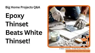 Epoxy vs White Thinset For Marble Glass Tile Floors