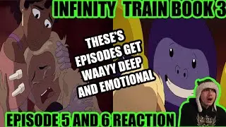 Infinity Train S3 E5 and 6 (REACTION) THE MOST SHOCKING MOMENT I'VE SEEN IN INFINITY TRAIN!!!!!