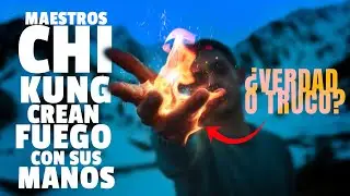 Maestros de CHI Kung crean FUEGO con el poder de la MENTE