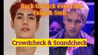 BACK to BACK: Crowdcheck & Soundcheck w/ STELL & FELIP Event..