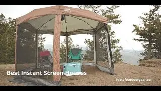Best Instant Screen Houses