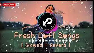  Hindi LofiSongs To\Chill\Relax\Refreshing#lofimusic#music #reverb#stresslofi#viral#viralvideo 