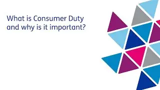What is Consumer Duty and why is it important?