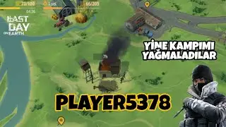 YİNE Mİ REVENGE RAİD - PLAYER5378 KAMPIMIZA SALDIRDI! - LAST DAY ON EARTH SURVİVAL TÜRKÇE