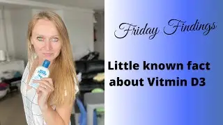 Friday Findings: How to maximize vitamin D3 Absorbtion
