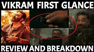 VIKRAM - The First Glance review and breakdown | Kamal Haasan | Lokesh Kanagaraj